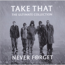 Музичний CD диск Take That – The Ultimate Collection - Never Forget CD (Фірмовий)