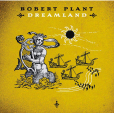 Музичний CD диск Robert Plant – Dreamland (Фірмовий)