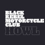 Вінілова платівка Black Rebel Motorcycle Club - Howl (2026 Reissue) (2lp)