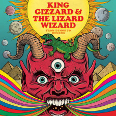 Вінілова платівка King Gizzard And The Lizard Wizard - From Demos To Demons (1lp)
