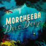 Вінілова платівка Morcheeba - Dive Deep (Limited Edition) (1lp)