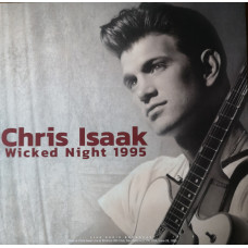 Вінілова платівка Chris Isaak – Wicked Night (1995 Live Radio Broadcast) (1lp)