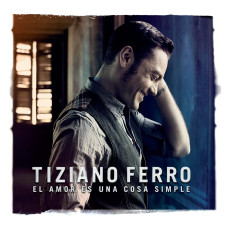 Музичний CD диск Tiziano Ferro – El Amor Es Una Cosa Simple (Фірмовий)