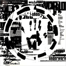 Вінілова платівка Underworld - Dubnobasswithmyheadman (2lp)
