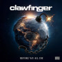 Вінілова платівка Clawfinger - Before We All Die (1lp)