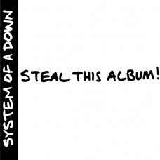 System Of A Down – Steal This Album!