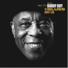 Вінілова платівка Buddy Guy - The Blues Don't Lie 2lp