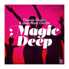 Музичний CD диск Claude Challe & Jean-Marc Challe – Magic Deep (Фірмовий)