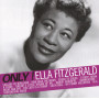 Музичний CD диск Ella Fitzgerald – Only! Ella Fitzgerald (Фірмовий)