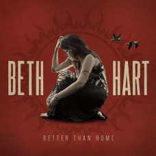 Beth Hart - Better Than Home 