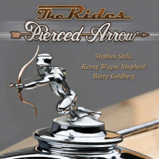 The Rides (Stephen Stills, Kenny Wayne Shepherd & Barry Goldberg): Pierced Arrow (180g)