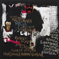 Miles Davis & Robert Glasper: Everything’s Beautiful (180g)