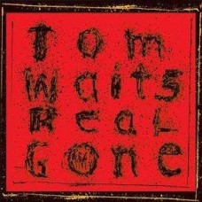 Tom Waits: Real Gone