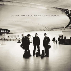 U2 - All That You Can't Leave Behind (remastered 2017)