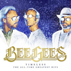 Bee Gees - Timeless - The All-Time Greatest Hits (180g) 2 LP