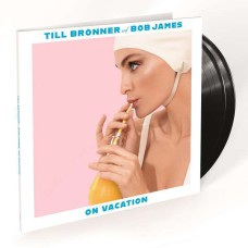 Till Brönner & Bob James - On Vacation (180g) (Limited Edition) 2 LP