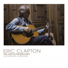Eric Clapton - The Lady In The Balcony: Lockdown Sessions (180g) 