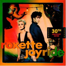 Roxette - Joyride (30th Anniversary Edition)