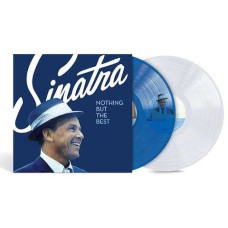 Frank Sinatra - Nothing But The Best (2LP) Limited Edition, Transparent Blue Vinyl