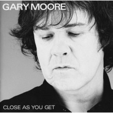 Gary Moore - Close As You Get