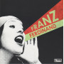 Музичний CD диск Franz Ferdinand – You Could Have It So Much Better (Фірмовий)