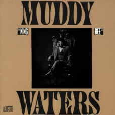 Muddy Waters ‎– King Bee