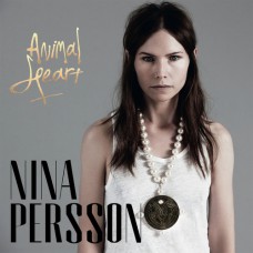 Nina Persson - Animal Heart