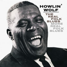 Howlin' Wolf - The Real Folk Blues 