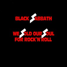 Black Sabbath - We Sold Our Soul for Rock 'n' Roll