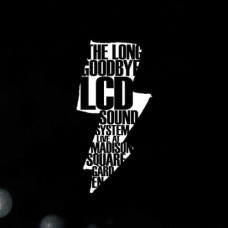 LCD Soundsystem - The Long Goodbye: Live At Madison Square Garden 