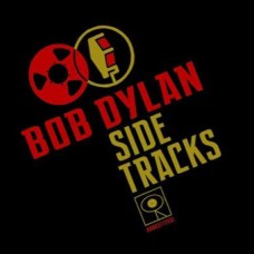 Bob Dylan - Side Tracks