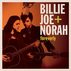 Billie Joe Armstrong + Norah Jones - Foreverly