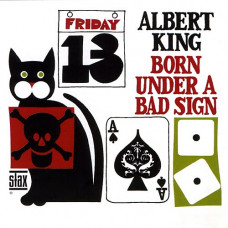Albert King - Born Under A Bad Sign