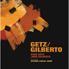 Вінілова платівка Stan Getz and Joao Gilberto - Getz / Gilberto (Clear Vinyl)