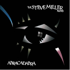 Steve Miller - Abracadabra